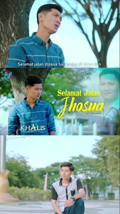 Khalis - Selamat Jalan JosuaFull Lagu kunjungi chanel youtube Teras Musik