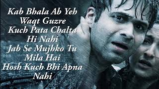 Tu Hi Haqeeqat - Tum Mile - Emraan Hashmi Soha