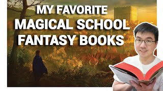 My Top 7 Fantasy Books With Magical School Trope!