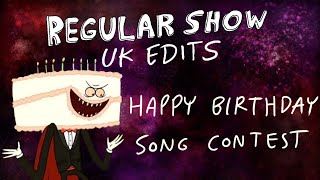 Regular Show Uk Edits Happy Birthday Song Contest