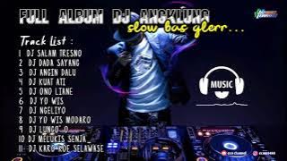 FULL ALBUM DJ ANGKLUNG SALAM TRESNO ||  DJ SLOW TERBARU 2021