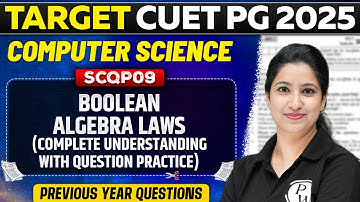 CUET PG 2025 Computer Science | Boolean Algebra laws | PW