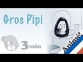 Gros Pipi - HISTOIRE RACONTEE ET ANIMEE