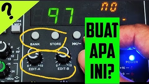 CARA MENGATUR FITUR EDIT A & EDIT B DAN MENGGUNAKAN BANK & STORE DI ASHLEY KING 4 NOTE MIXER 199 DSP