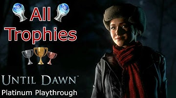 Until Dawn | ALL TROPHIES!