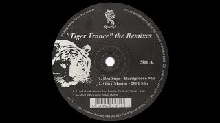 Gary Martin - Tiger Trance ( Ben Sims - Hardgroove Mix )