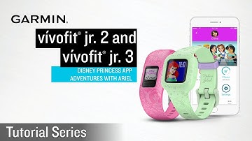 Tutorial - Garmin vívofit jr. 2 and vívofit jr. 3: Disney Princess App Adventures with Ariel