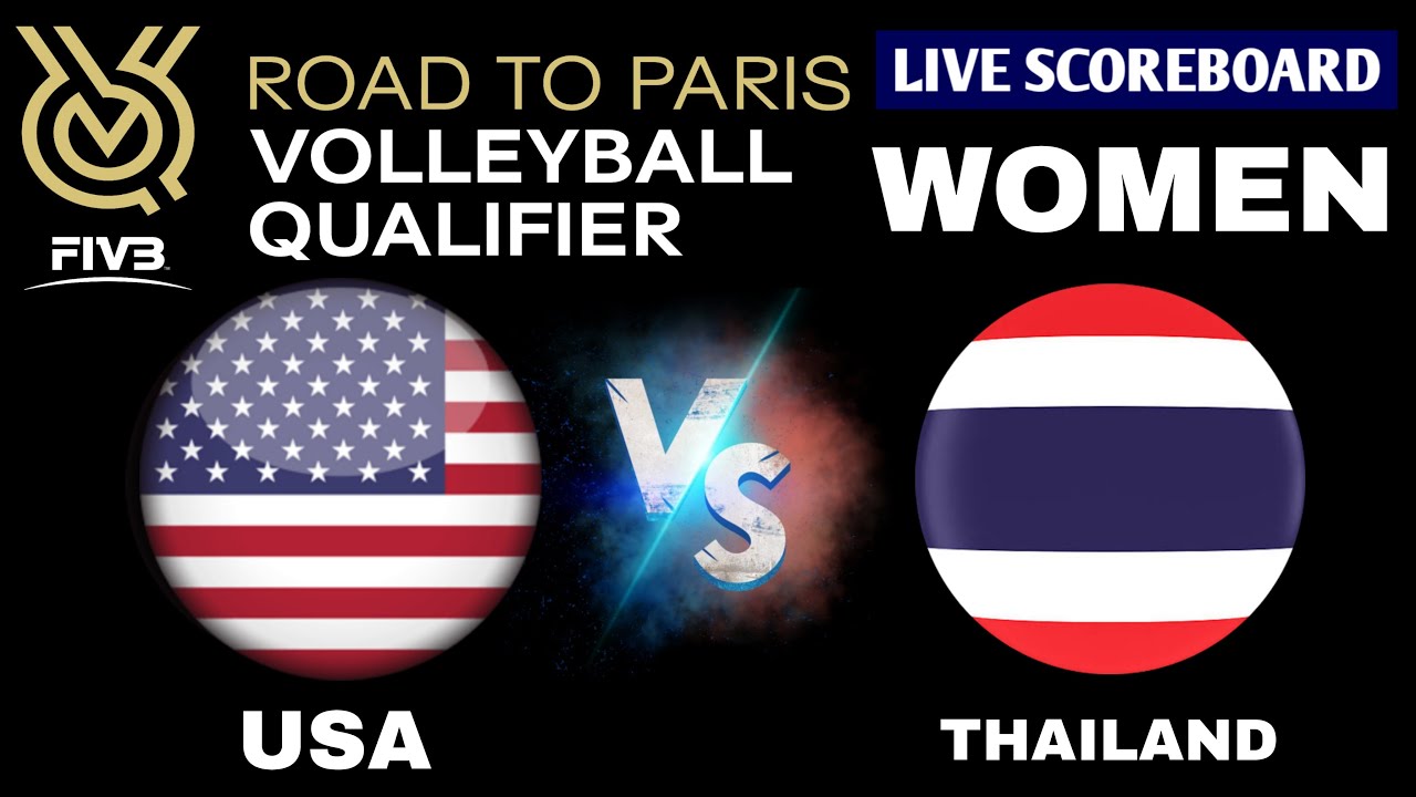 Thailand vs USA Olympic Qualifying Tournament Womens Volleyball Live Scoreboard