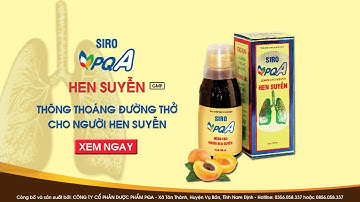 siro pqa cho người hen suyễn, hen phế quản mạn tính