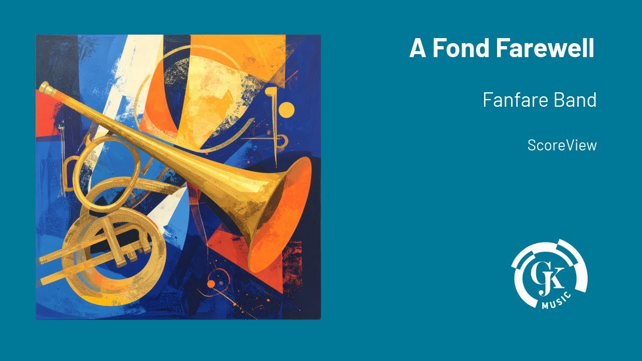 A Fond Farewell - Geert Jan Kroon | Fanfare Band (ScoreView)