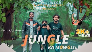 JUNGLE KA MOWGLI - KD x HARDCORE | ( Prod.OGE BEATS ) | official music video | 2k23