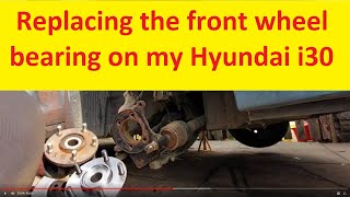 How I changed my wheel bearing on my Hyundai i30 uncut version