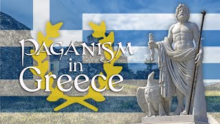 Contemporary Paganism in Modern Day Greece (Hellenistic Polytheism)