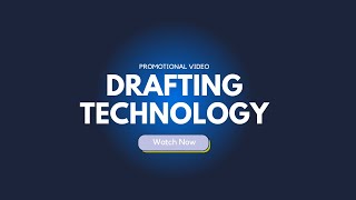 Drafting Technology | Promotional Video
