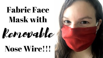Tutorial/How-To: Fabric face mask with *removable* nose wire!