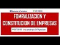 FORMALIZACION Y CONSTITUCION DE EMPRESAS