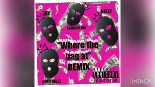 Where The Bag At Remix