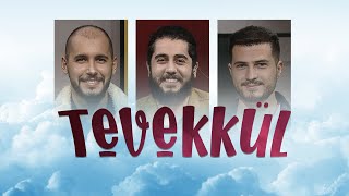 Tevekkül | Gençlerin Dilinden