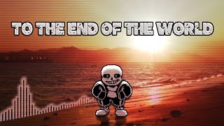 【NO AU】To The End Of The World. Vol.2