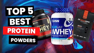 Top 5: Best Protein Powders (2024)