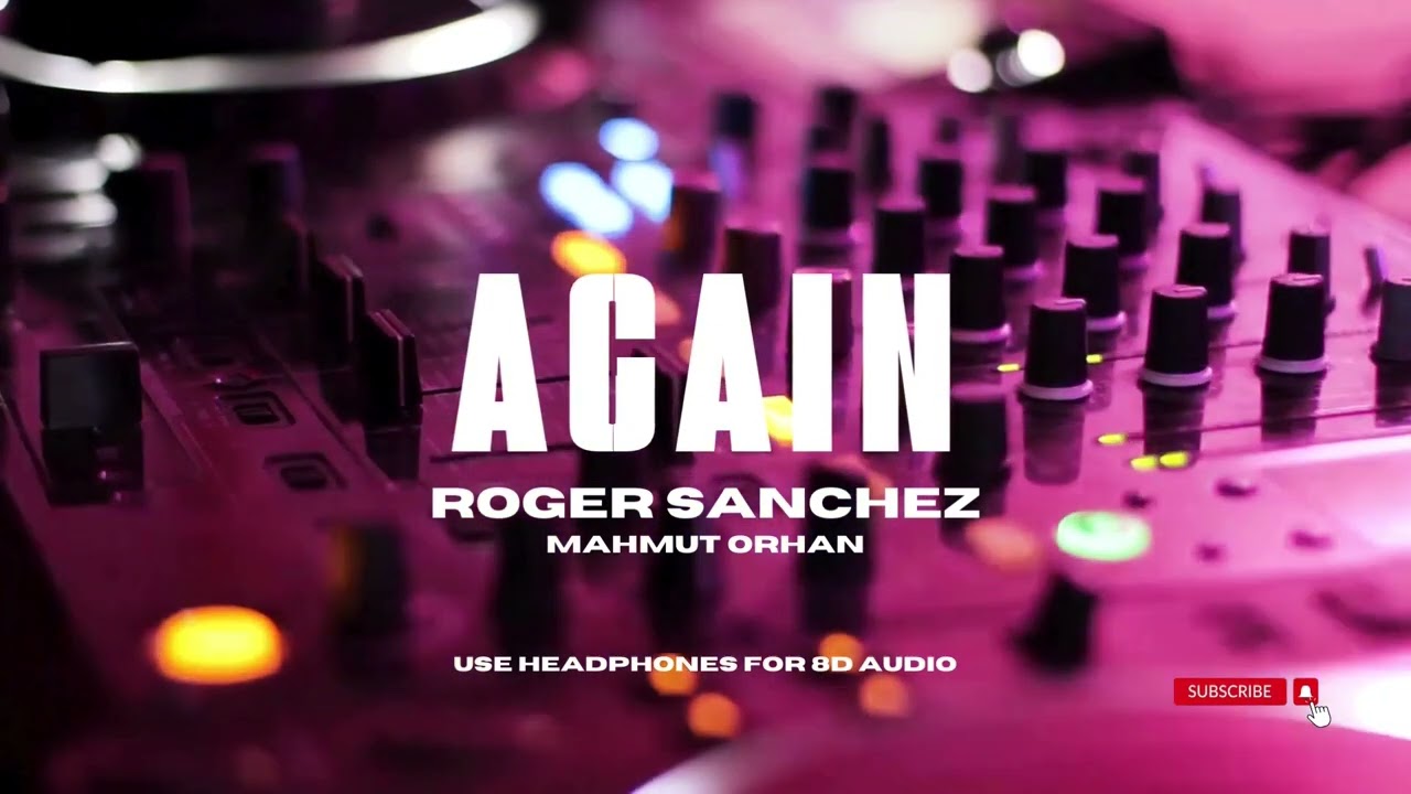 Roger Sanchez - Again (original mix) HQ 