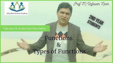 Calculus & Analytic Geometry | Functions & Limits | Ch 1 | Function & Types of Functions