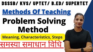 Problem solving method of teaching Steps in problem Solving Method समस्या समाधान विधि के चरण #ctet