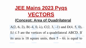 A(2,6,2), B(-4,0,λ), C(2,3,-1) & D(4,5,0) |λ|.. are the vertices of a quadrilateral #jeemains2023