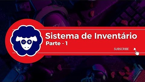 Sistema de Inventário - Parte 1 #unity