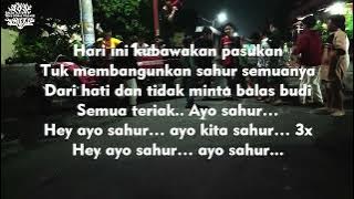 CHANTS SAHUR #1, Hari ini kubawakan pasukan