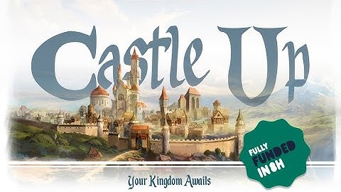 A Kickstarter Project We Love: Castle Up