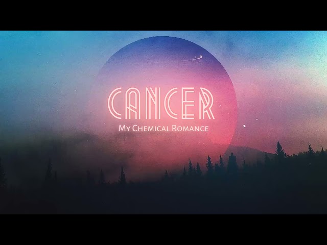 Vietsub | Cancer - My Chemical Romance | Lyrics Video class=