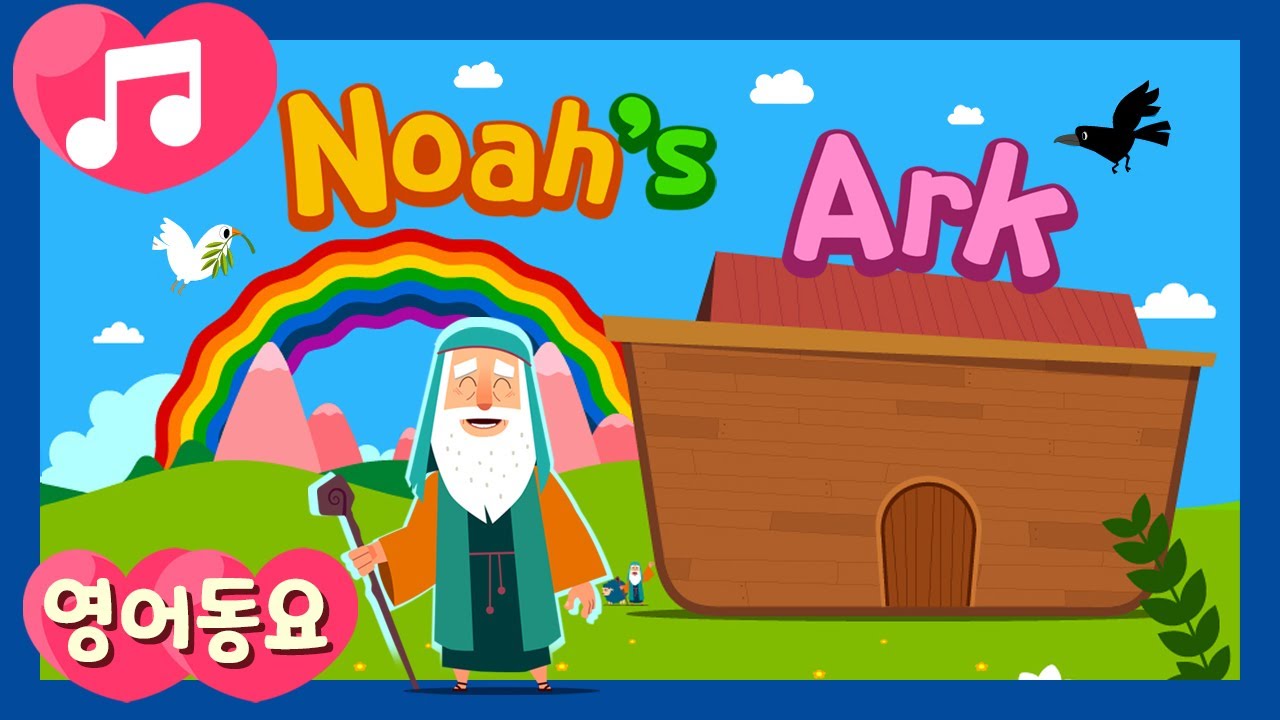 Noah SongㅣNoah's ArkㅣRainbow l Nursery RhymesㅣKids Songsㅣ영어동요ㅣThe Bible