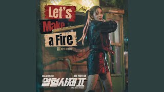 Let's Make a Fire