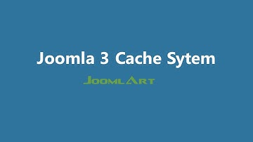 Joomla 3 Video tutorials - Joomla Cache system