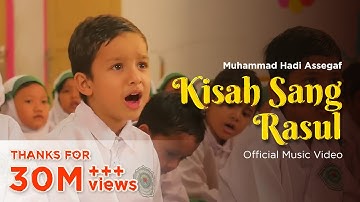 Muhammad Hadi Assegaf - Kisah Sang Rosul (Shalawat) (Official Video)