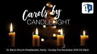 Carols by Candlelight  - Sunday 21st December 2025 @ 6:30pm