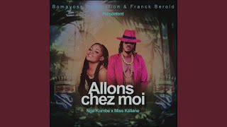 Allons chez moi (feat. Miss Keliane)
