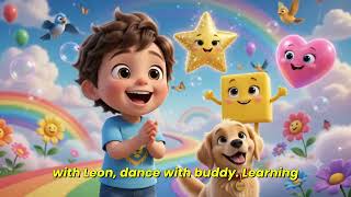 Full ๐ Learn Shapes with Leon & Buddy | Circle, Square, Triangle & More! | Fun Kids Song | 3D Animation Update