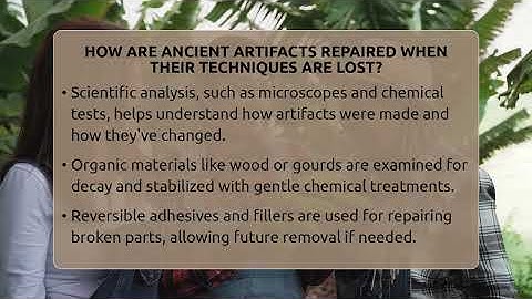 How Are Ancient Artifacts Repaired When Their Techniques Are Lost? - Central America Uncovered