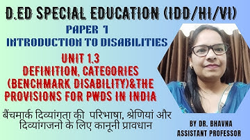 D.Ed SE IDD/HI/VI | Paper 1| Unit 1.3 Definition of Benchmark disability & legal Provisions for PWDs