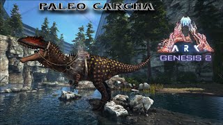 Paleo Carcharodontosaurus || Full Taming || Modded ARK || Genesis 2