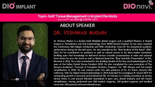 Soft Tissue Management in Implant Dentistry- Dr Vishwas Madan screenshot 2