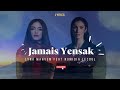 Lyna mahyem  jamais yensak feat numidia lezoul vritable paroles