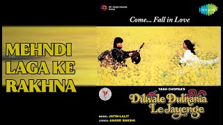 Mehndi Laga Ke Rakhna  |  Dilwale Dulhania Le Jayenge  |  Lata Mangeshkar  |  Udit Narayan Songs