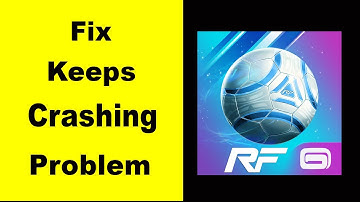Fix Real Football Keeps Crashing | Fix Real Football App Keeps Freezing | Fix Real Football Freeze