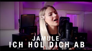 Jamule - Ich Hol Dich Ab (Cover) Prod.  By Dennis Schnichels