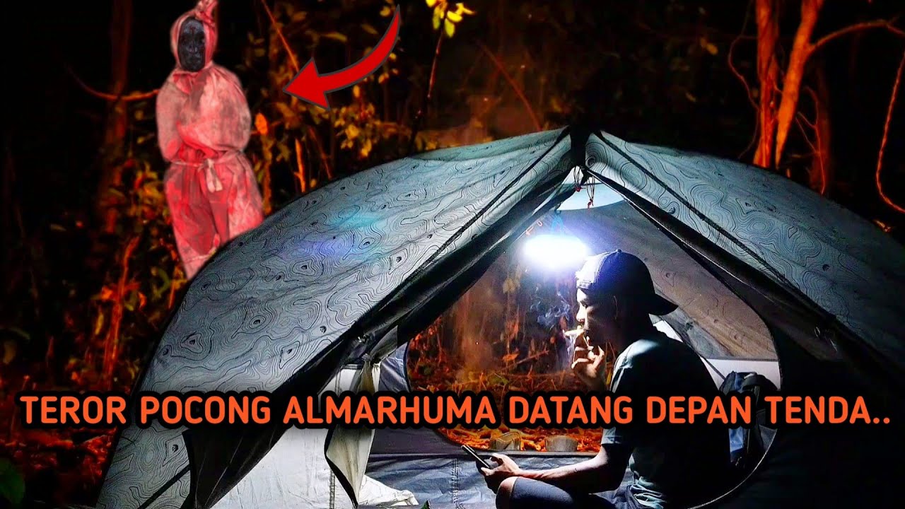 HOROR‼️TEROR POCONG ALMARHUMA DATANG DEPAN TENDA TENGAH MALAM 