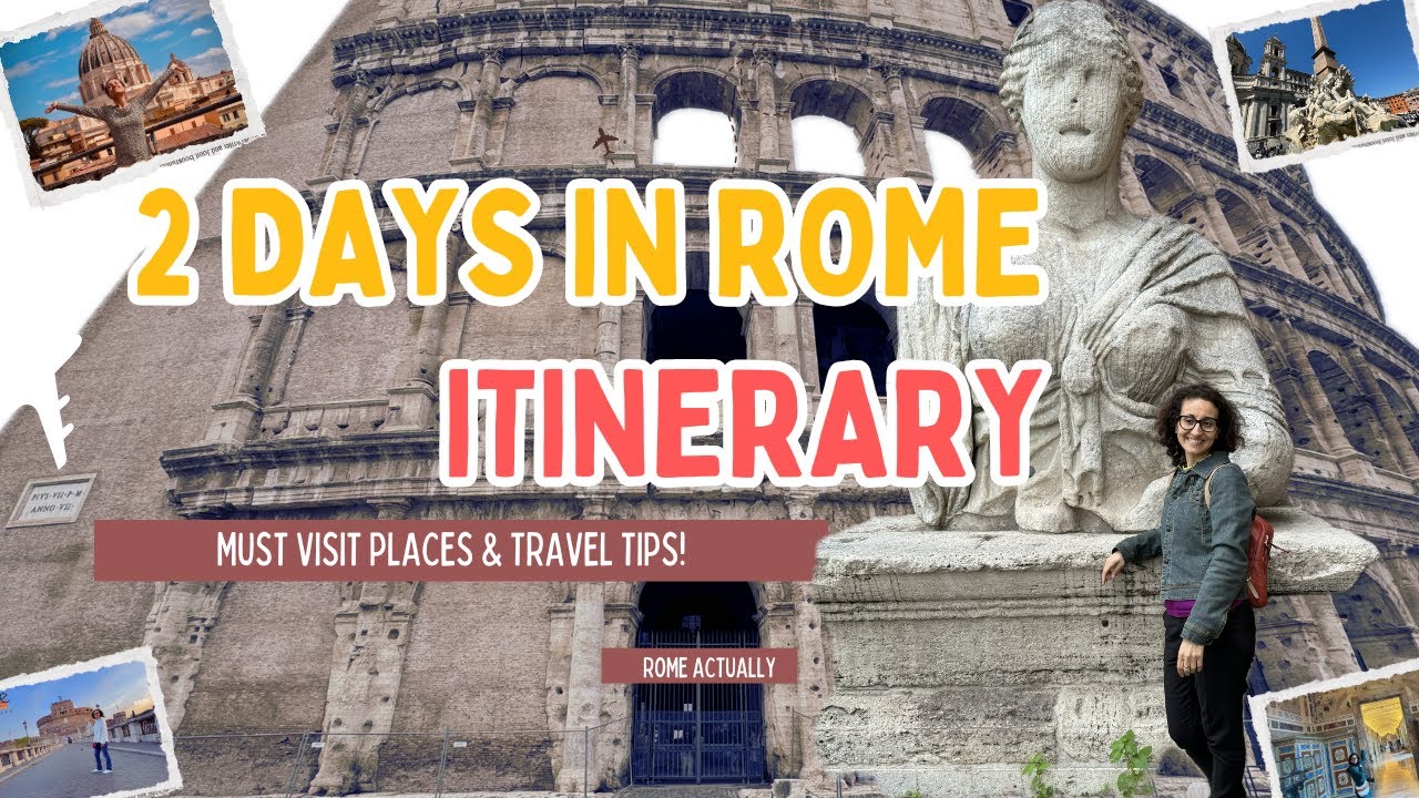 Discover What to Do in Two Days in Rome in 15 Minutes: Must-See Sights ...