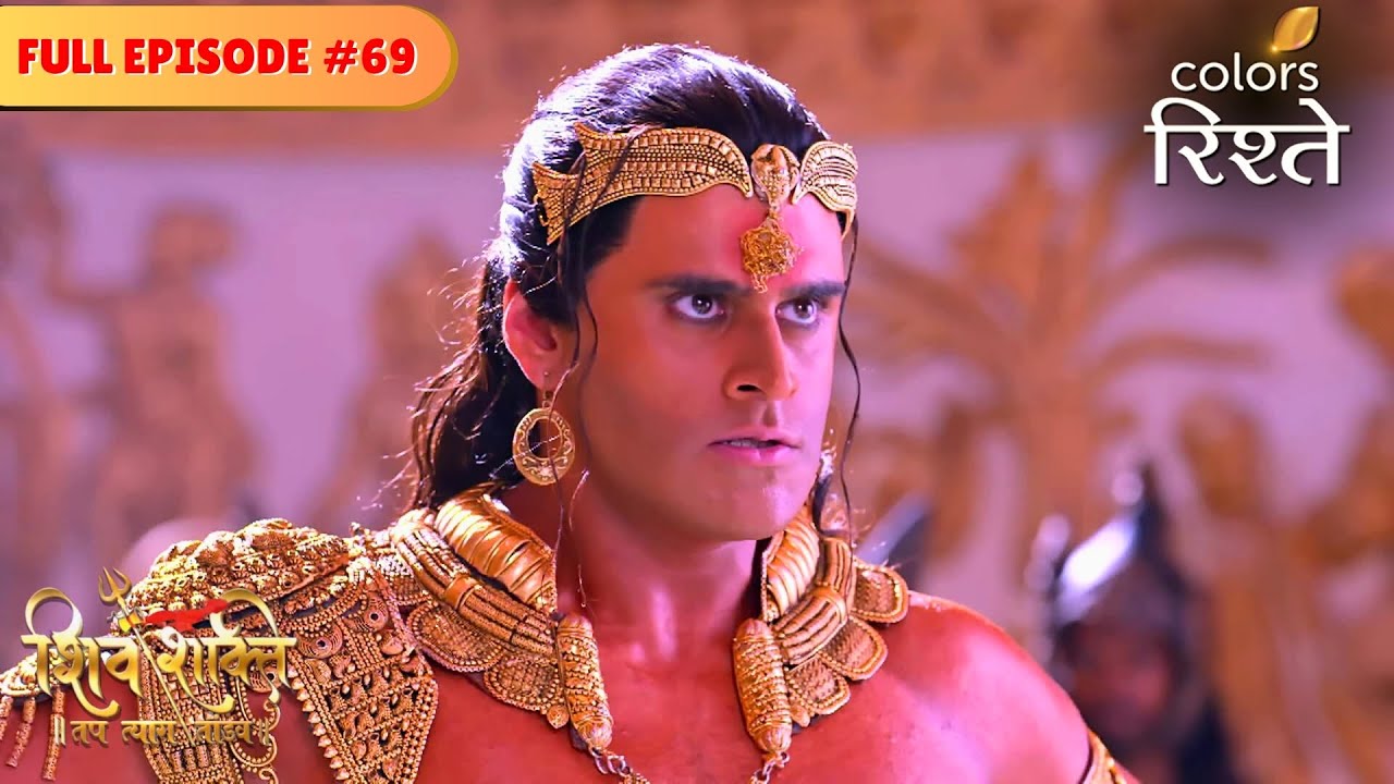 Tarakasura executes his evil plan | Shiv Shakti | Full Episode 69 | Colors Rishtey